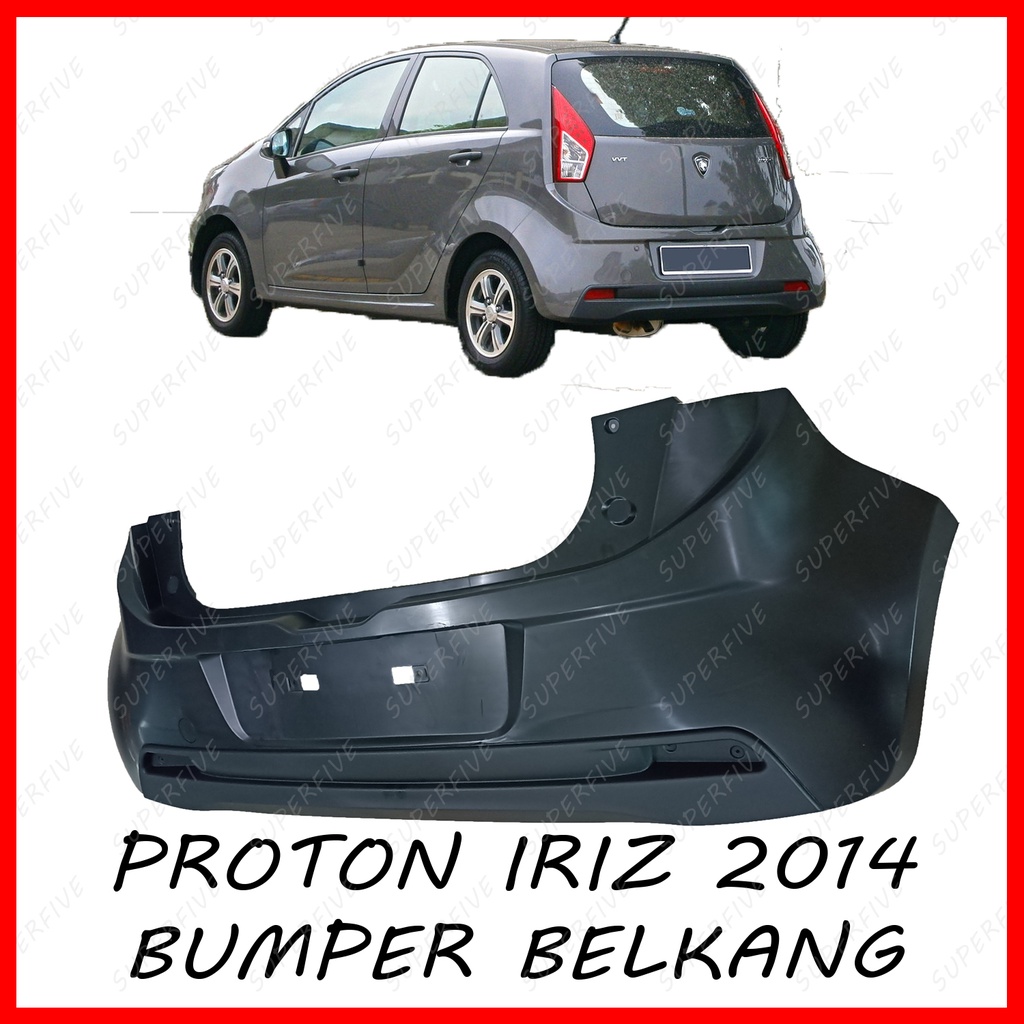 PROTON IRIZ 2014 REAR BUMPER BUMPER BELAKANG Shopee Malaysia