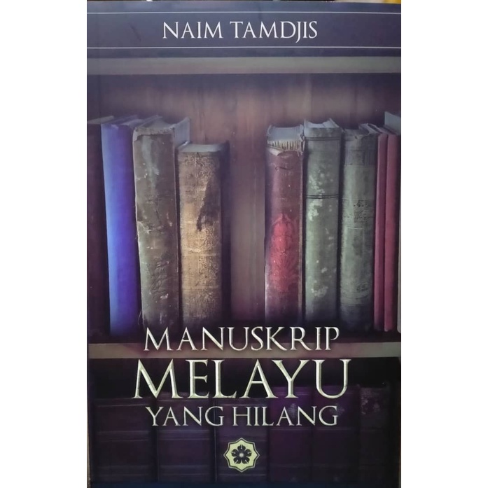 Buku Manuskrip Melayu Yang Hilang Shopee Malaysia