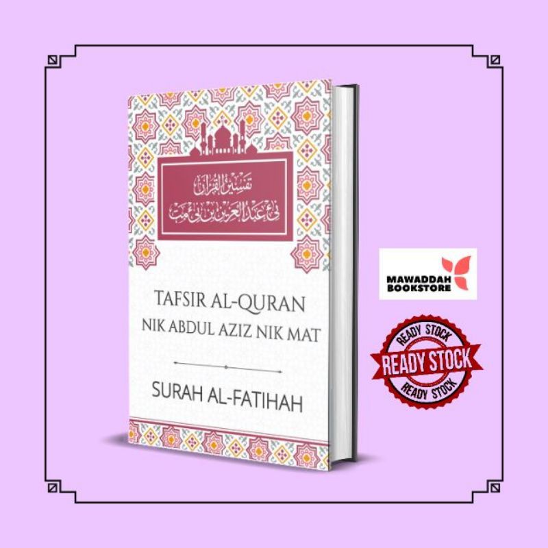 Tafsir Al Quran Nik Abdul Aziz Nik Mat Surah Al Fatihah Shopee Malaysia