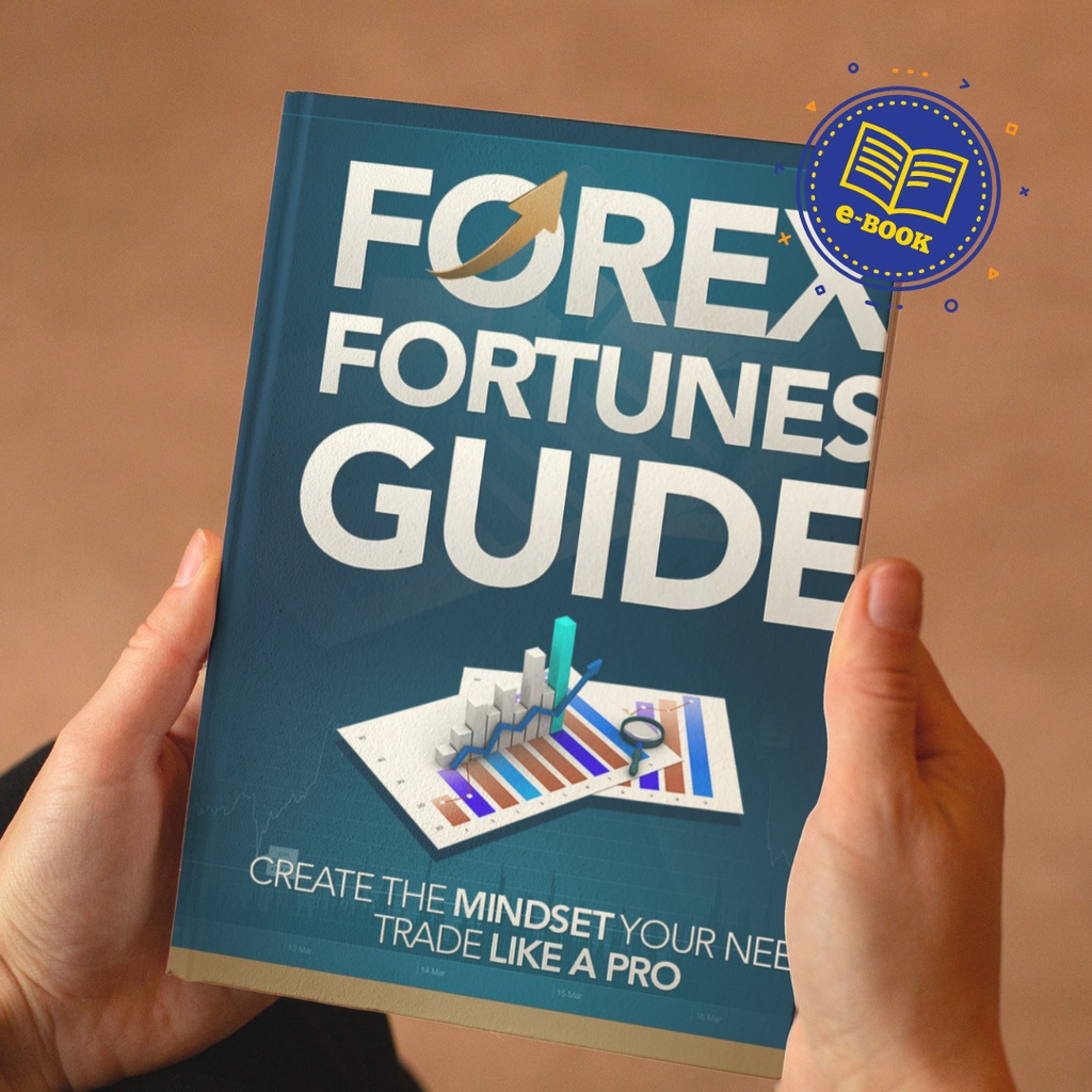 E Book Forex Fortunes Guide Create The Mindset You Need To Trade