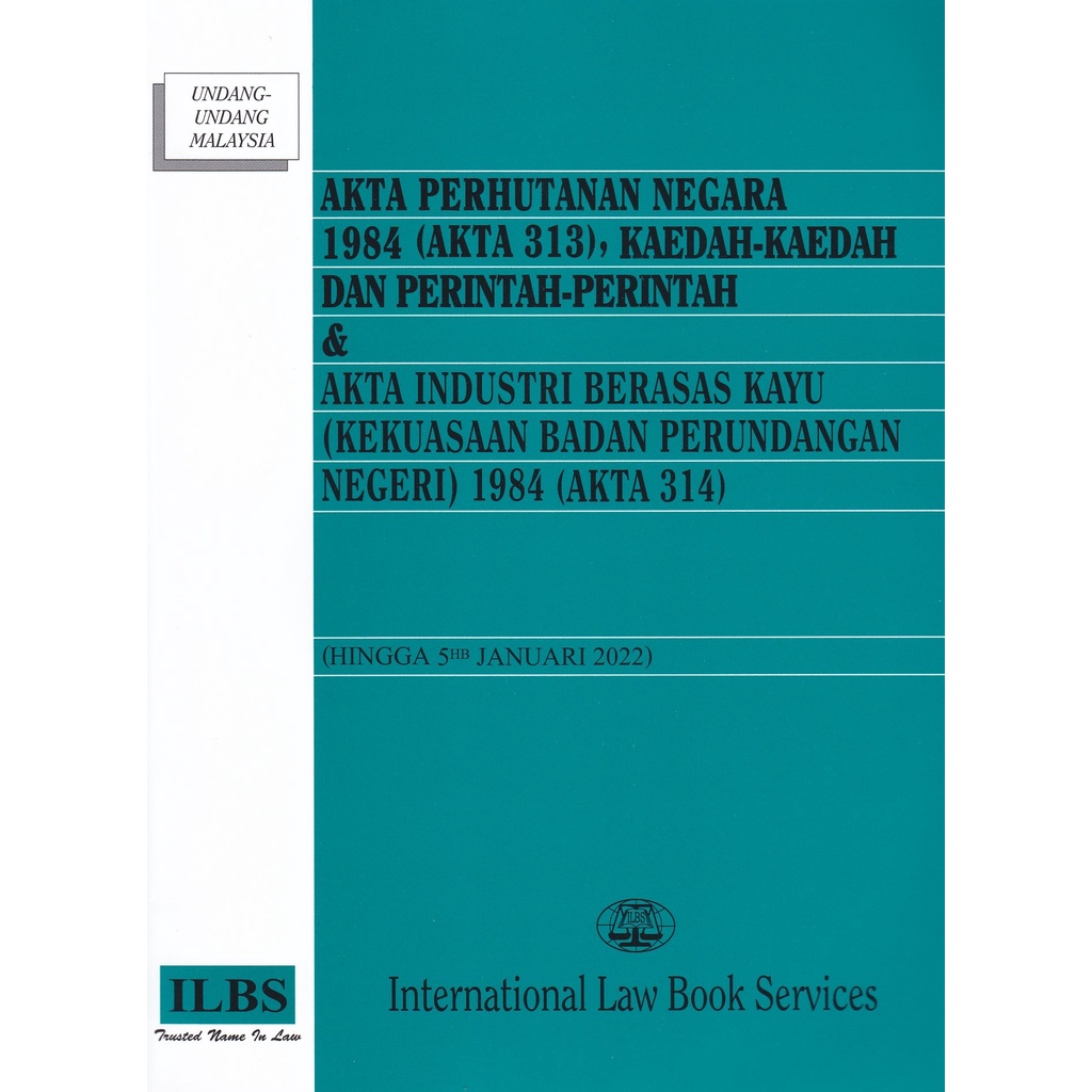 Akta Perhutanan Negara 1984 Akta 313 Akta Industri Berasas Kayu