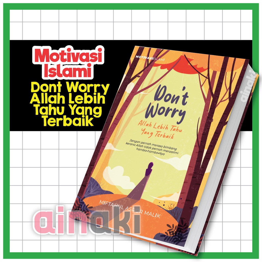 Buku Self Help Dont Worry Allah Lebih Tahu Yang Terbaik Buku Motivasi