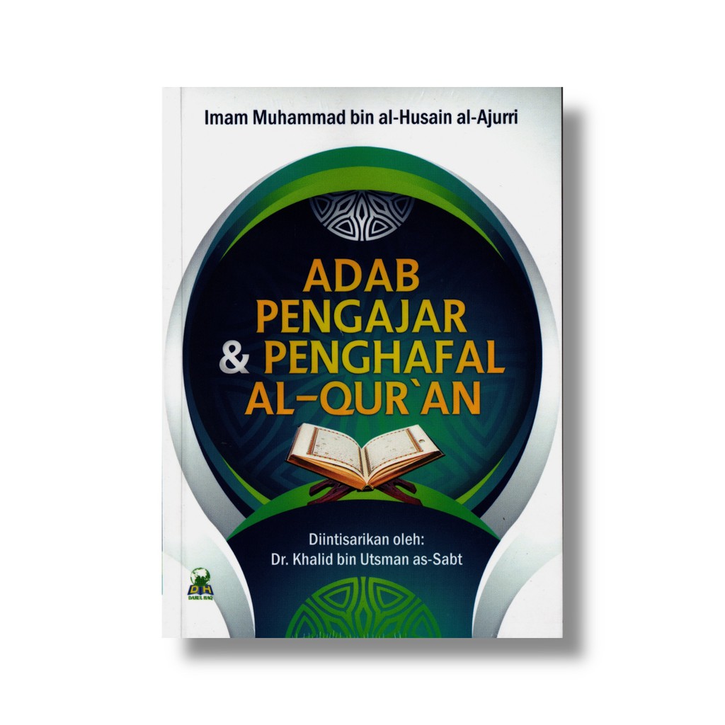 Adab Pengajar Penghafal Al Quran Imam Al Ajurri Darul Haq Aa