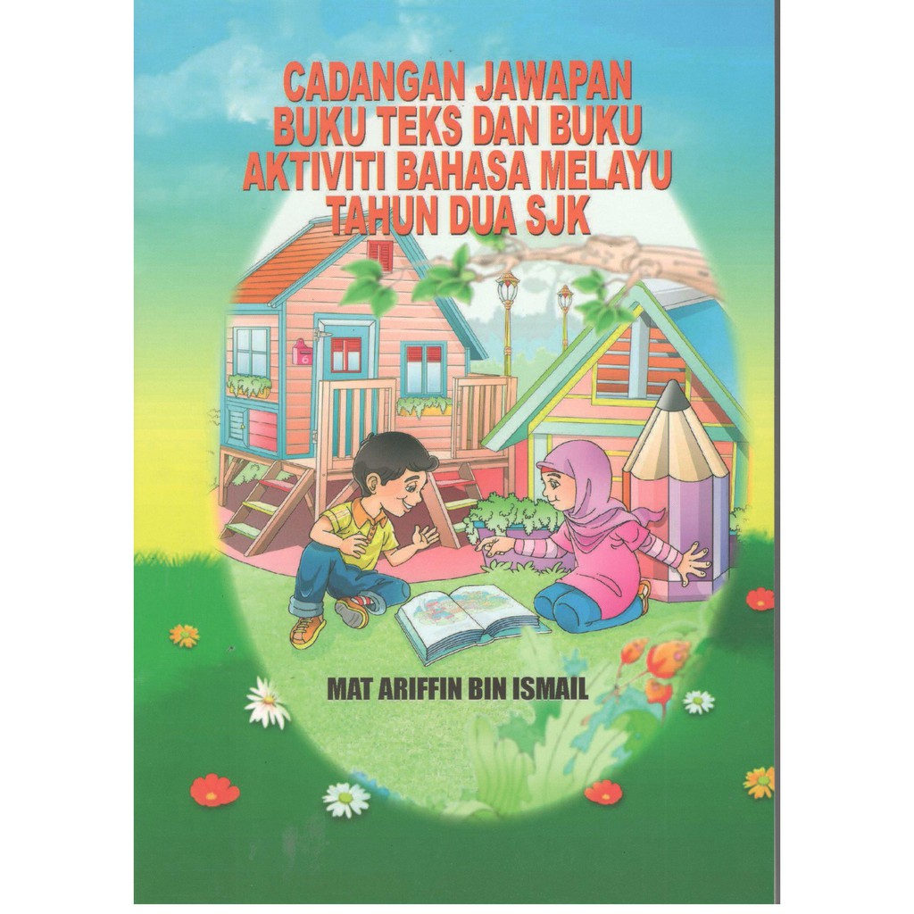 Cadangan Jawapan Buku Teks Dan Buku Aktiviti Bahasa Melayu Tahun 2 SJK