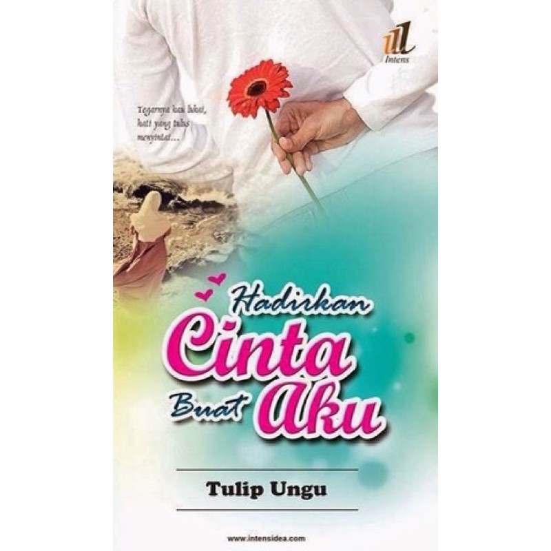 NOVEL DIGITAL EBOOK HADIRKAN CINTA BUAT AKU KARYA TULIP UNGU File PDF