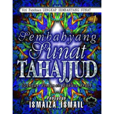 Panduan Lengkap Sembahyang Sunat Siri Sembahyang Sunat Tahajjud