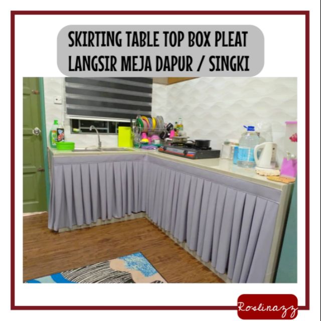 Skirting Table Top Box Pleat Langsir Meja Dapur Singki Shopee Malaysia