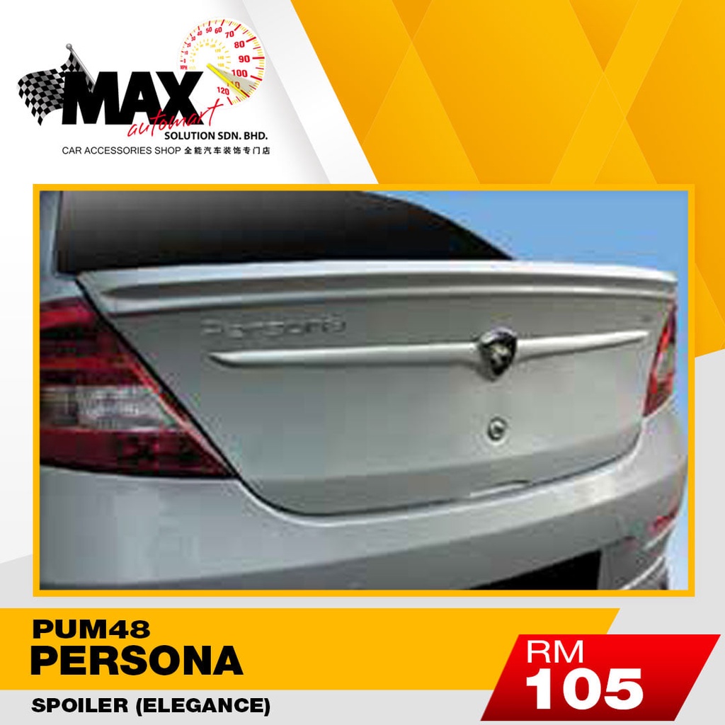 PROTON PERSONA PUM 48 ELEGANCE SPOILER Shopee Malaysia