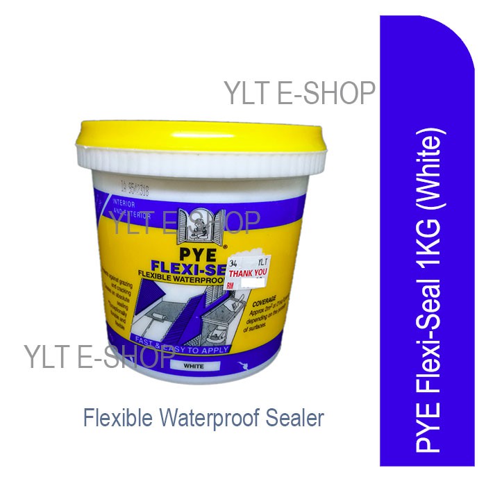 PYE Flexi Seal 1KG Flexible Waterproof Sealer White Colour Shopee