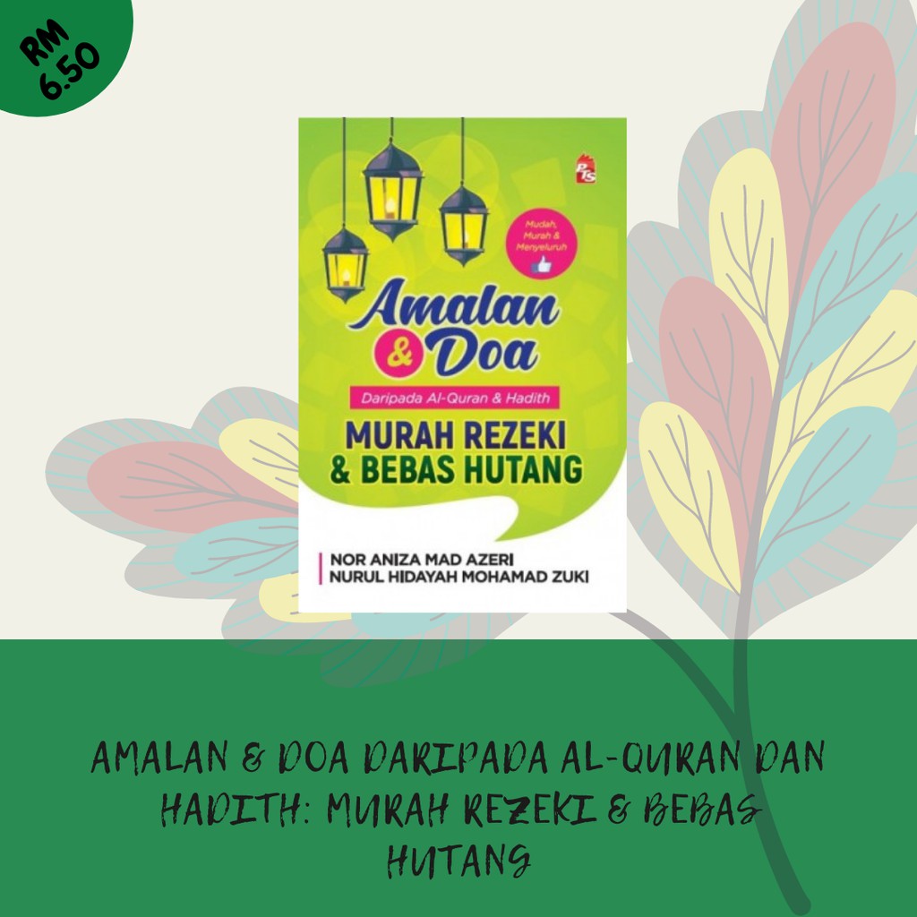 Amalan Dan Doa Daripada Al Quran Dan Hadith Murah Rezeki Dan Bebas