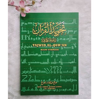 BUKU TAJWID AL QURAN RASM UTHMANI EDISI 2021 Hj Abdul Qadir Leong Al