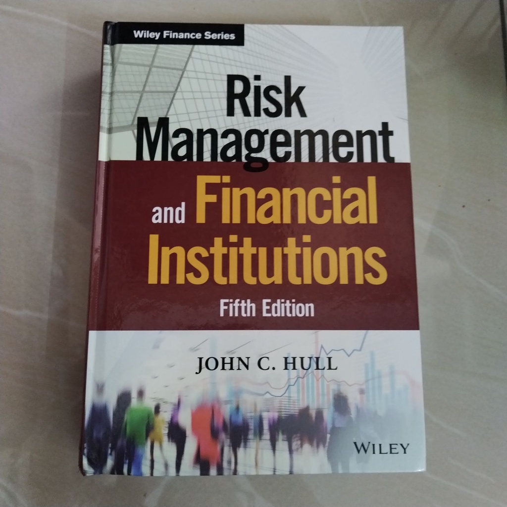 Risk Management And Financial Institutions By John C Hull Shopee