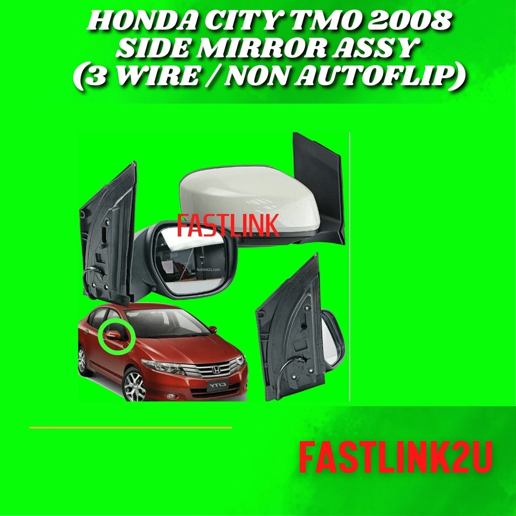 HONDA CITY TMO 2008 SIDE MIRROR ASSY 3 WIRE NON AUTOFLIP CERMIN SISI