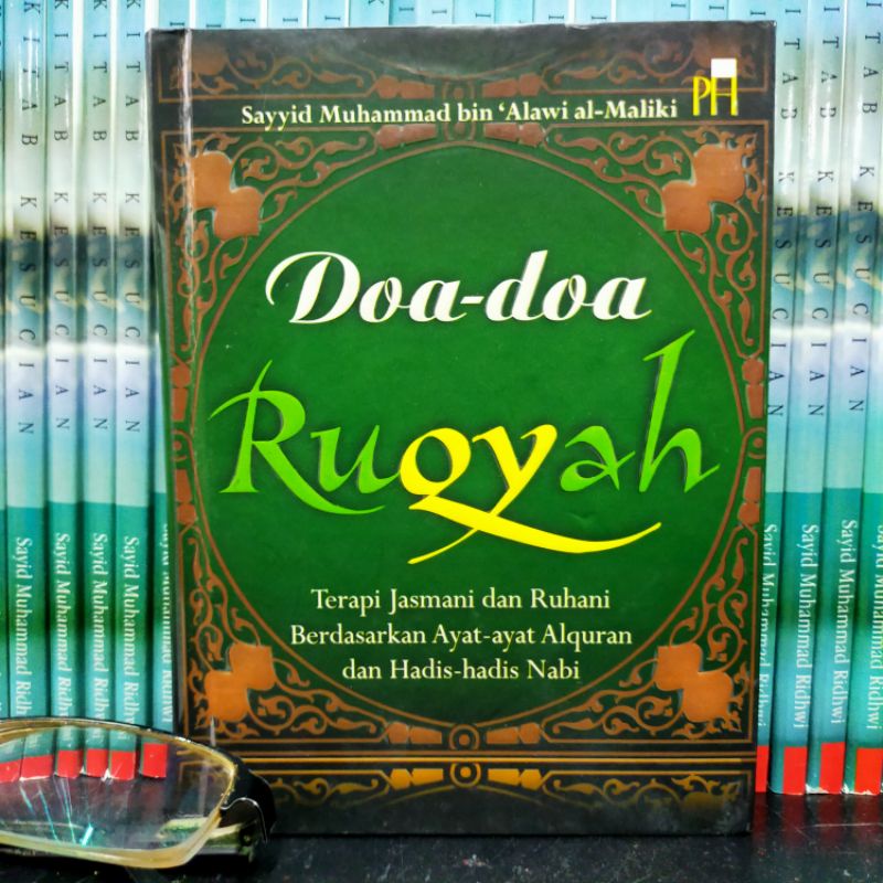 DOA DOA RUQYAH TERAPI JASMANI ROHANI BERDASARKAN AYAT AYAT AL QURAN