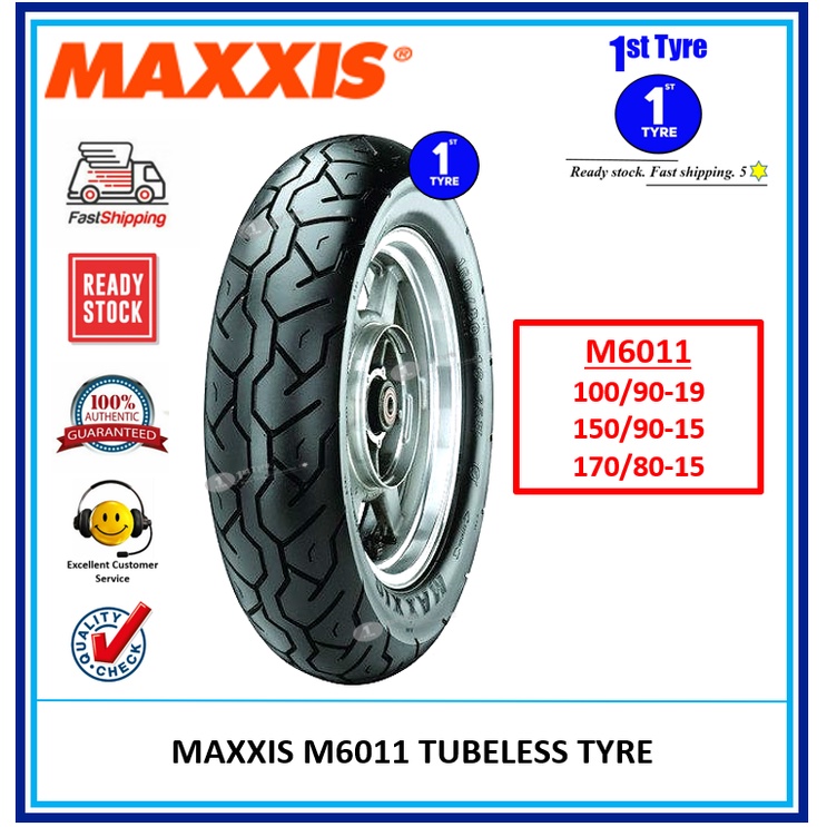 MAXXIS M6011 100 90 19 150 90 15 170 80 15 TUBELESS TYRE TAYAR