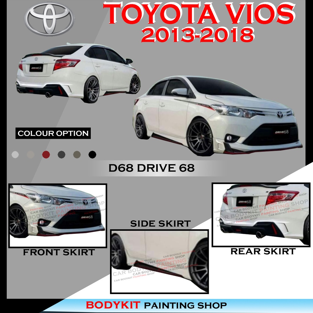 TOYOTA VIOS NCP150 2013 2018 D68 DRIVE 68 FULLSET SKIRTING FRONT SKIRT