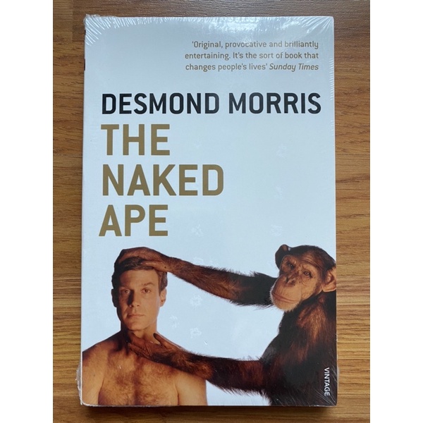 The Naked Ape By Desmond Morris Science Anthropology Psychology