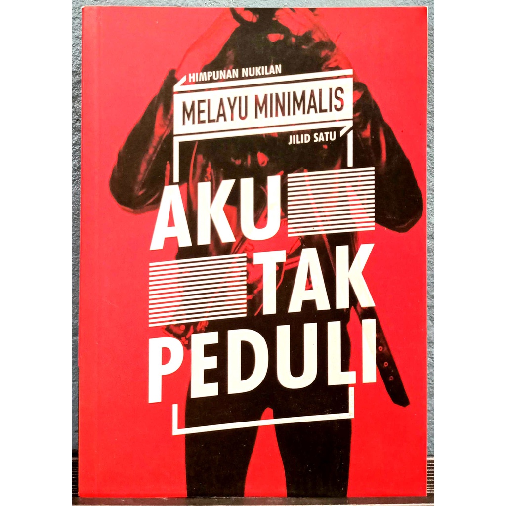 AKU TAK PEDULI Oleh Melayu Minimalis Buku Preloved Terpakai Used