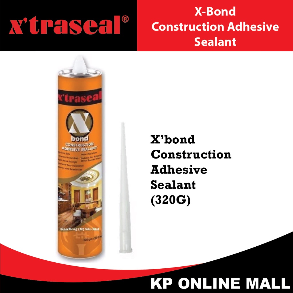 X'traseal X'Bond Construction Adhesive Sealant Silicone 320g (READY STOCK) Wainscoting Crown