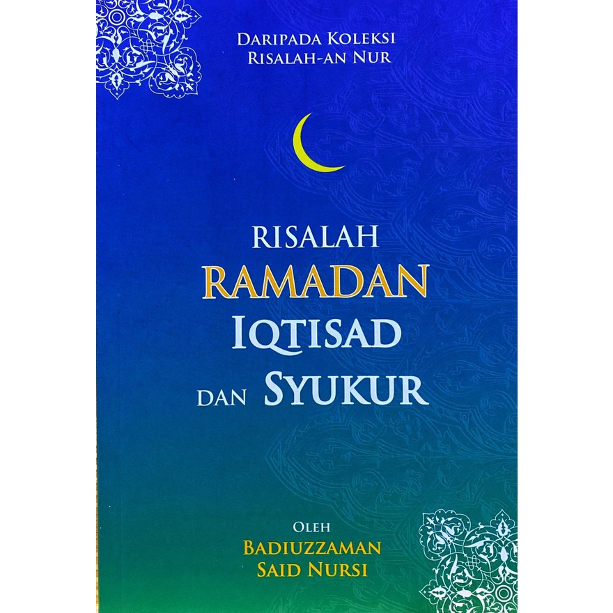 RISALAH RAMADAN, IQTISAD DAN SYUKUR -BADIUZZAMAN SAID NURSI (MTCA ...