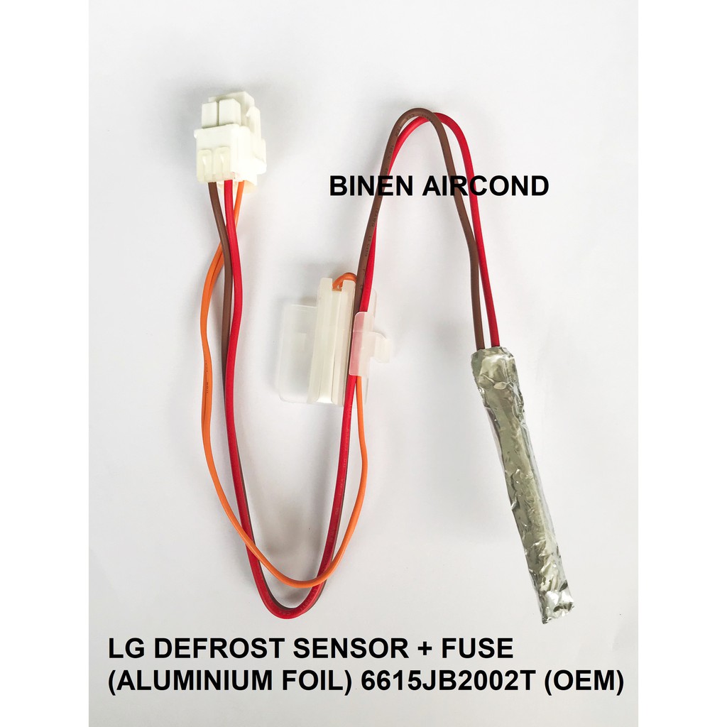 LG DEFROST SENSOR + FUSE (ALUMINIUM FOIL) 6615JB2002T (OEM) Shopee Malaysia