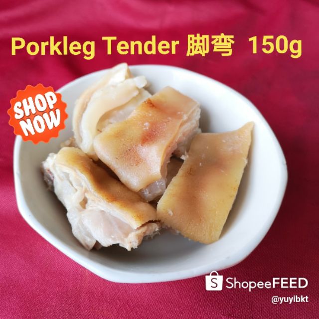 Porkleg Tender 猪脚弯150g Shopee Malaysia