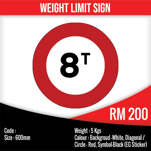 Weight Limit Signboard Traffic Safety Road Signage 600mm Shopee