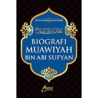 [BEST SELLER 2021] BIOGRAFI MUAWIYAH BIN ABI SUFYAN (BEIRUT - AB ...