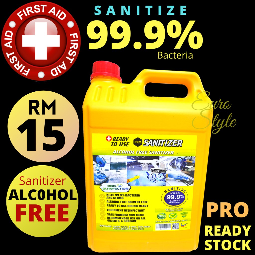 PRO SANITIZER 5 LITER, ALCOHOL FREE SANITIZER, KILL 99.9 BACTERIA AND