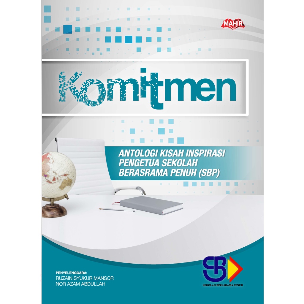 KOMITMEN (ANTOLOGI KISAH INSPIRASI PENGETUA SEKOLAH SBP)