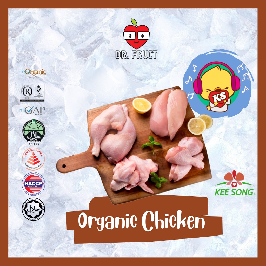 【KEESONG】Lacto ORGANIC Chicken (Halal)有机鸡肉 | Dr.fruit /wings/ leg/ drumstick /chicken chop