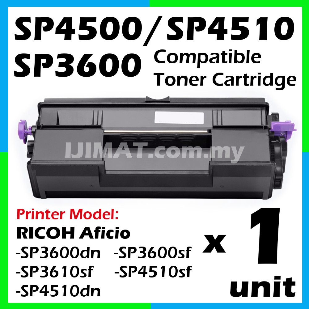 Ricoh Sp3600 Sp4500 Sp4510 Sp3600dn Sp3600sf Sp3610sf Sp4510sf Sp4510dn Toner Shopee Malaysia