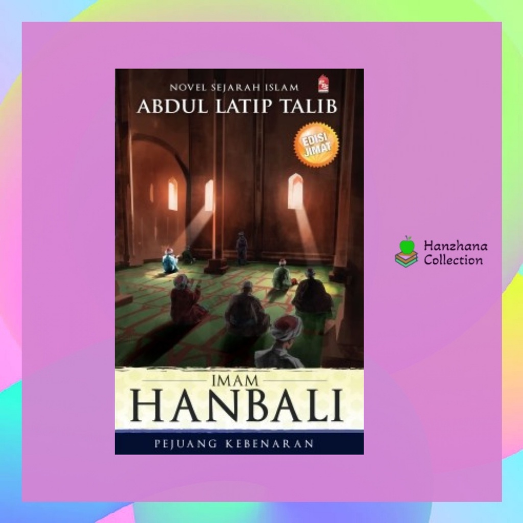 Imam Hanbali Edisi Jimat Abdul Latip Talib Novel Sejarah Islam Buku