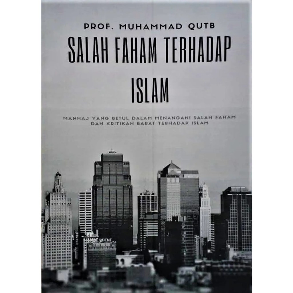 BUKU ILMU ISLAM Salah Faham Terhadap Islam Prof Muhamad Qutb Shopee Malaysia