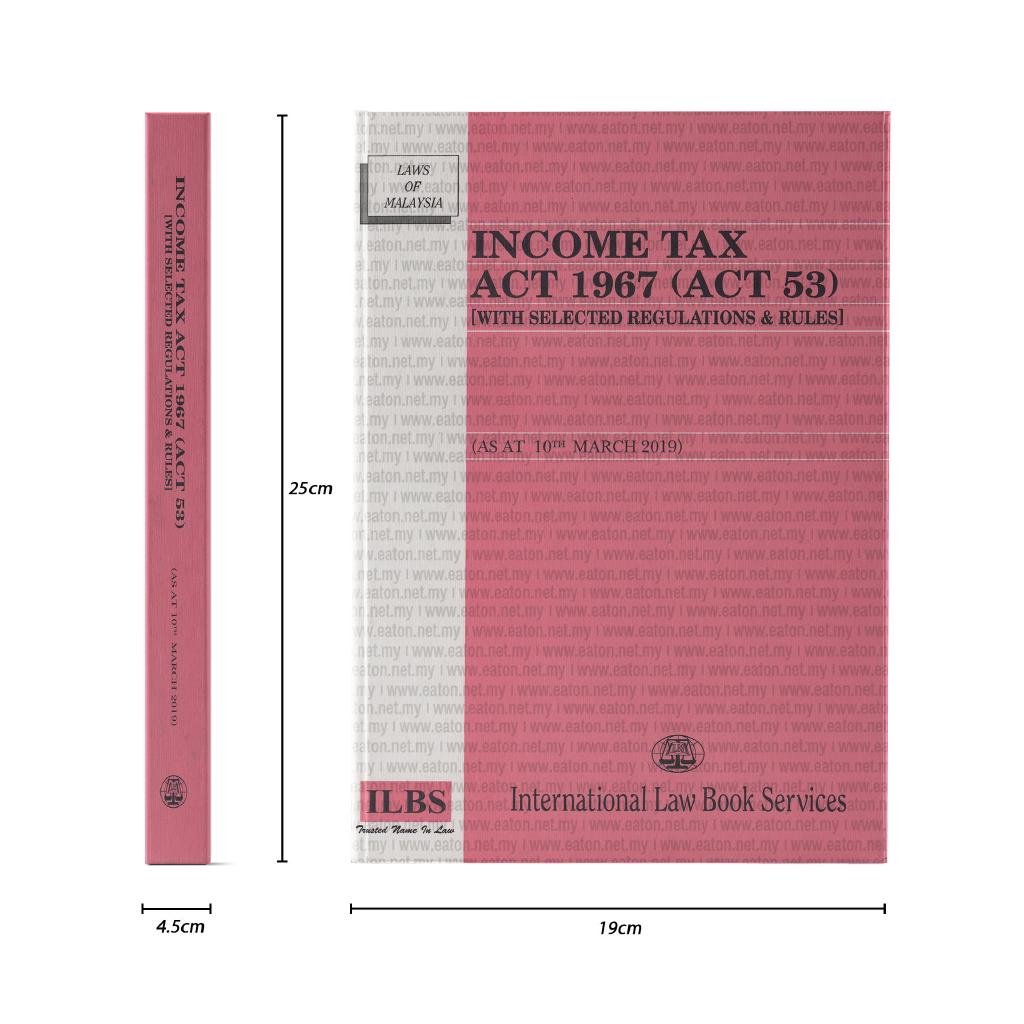 ILBS Law Book Tax Act 1967 (Act 53) [With Selected Regulations & Rules] Shopee Malaysia