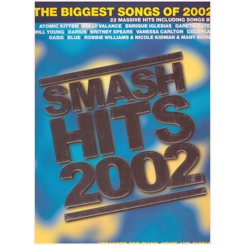 Smash Hits 2002 The Biggest Songs Of 2002  / PVG Book / Piano Book 