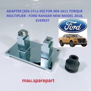 ADAPTER [303-1611-03] FOR 303-1611 TORQUE MULTIPLIER - FORD RANGER NEW ...