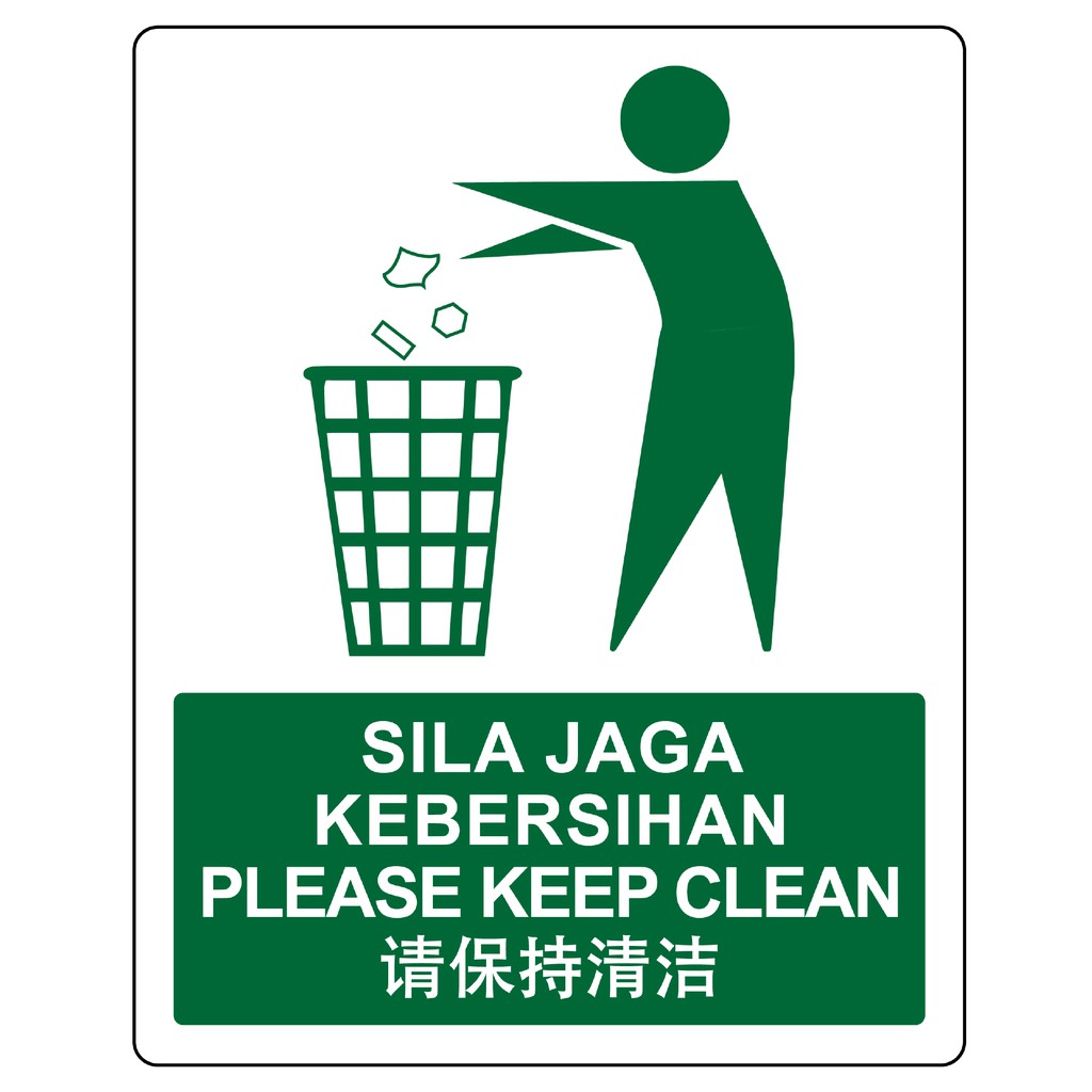 Jaga Kebersihan Signboard