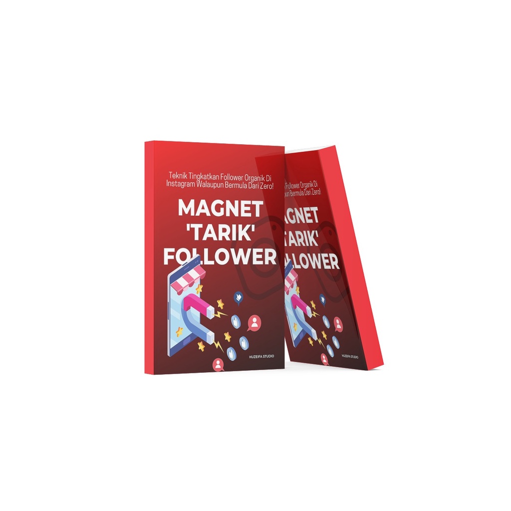 EBOOK MAGNET TARIK FOLLOWER SECARA ORGANIK - HUZEIFA STUDIO