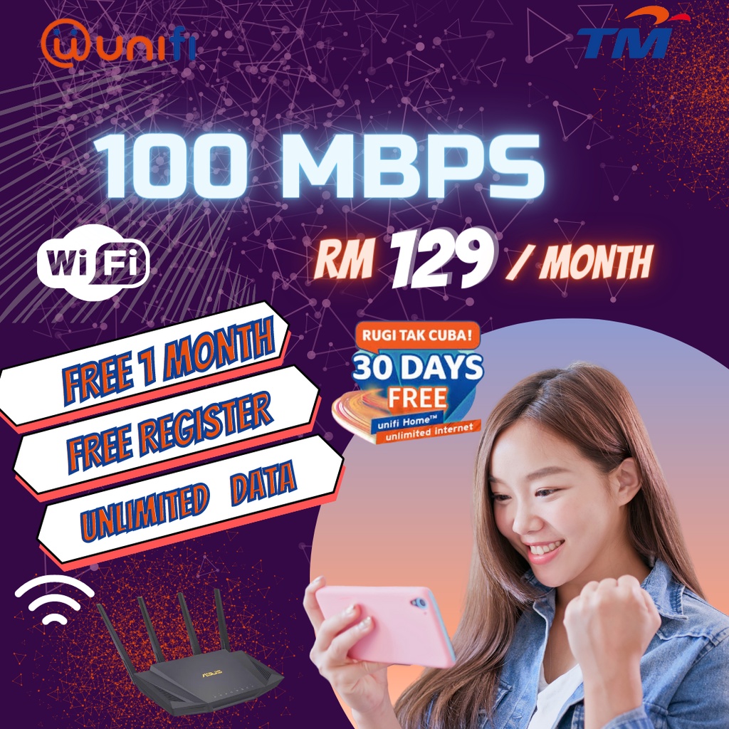 100Mbps UNIFI Home Fiber 100Mpbs Unlimited Data 30 Hari PERCUMA FREE ...