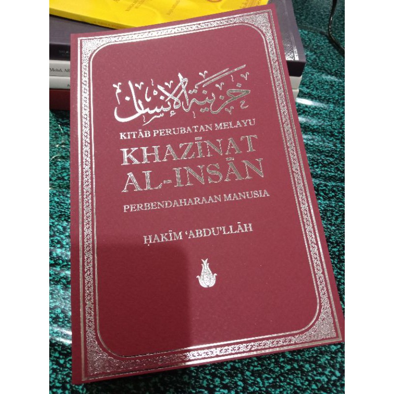 ZBH. Kitab Perubatan Melayu: Khazinat al-Insan (Perbendaharaan Manusia). Hakim Abdullah.