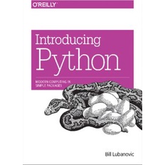 Introducing Python: Modern Computing in Simple Packages (2nd Edition) eBook | Bill Lubanovic | Master Python Programming
