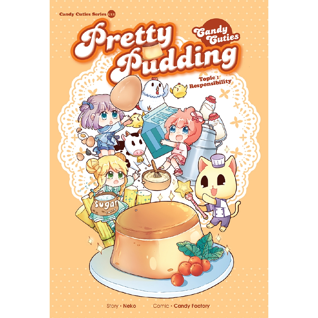 Candy Cuties Series 11: Pretty Pudding: Topic: Responsibility