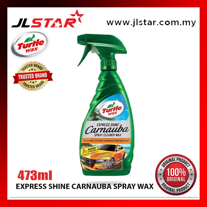 TURTLE WAX EXPRESS SHINE CARNAUBA SPRAY CLEANER WAX 473ML 100 ORIGINAL