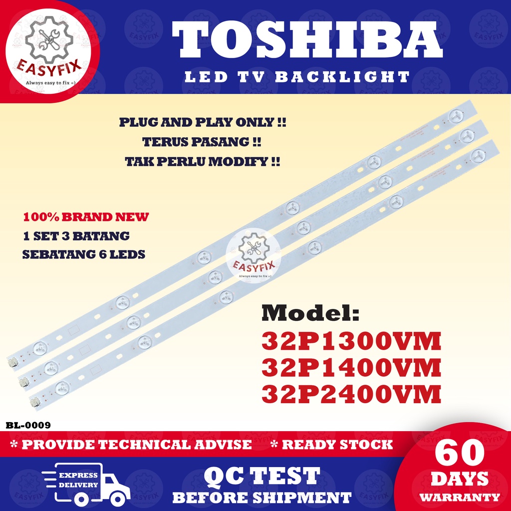 32P1300VM / 32P1400VM / 32P2400VM / 32P1400VE TOSHIBA 32 INCH LED TV BACKLIGHT ( LAMPU TV ) 32P1300 32P1400 32P2400