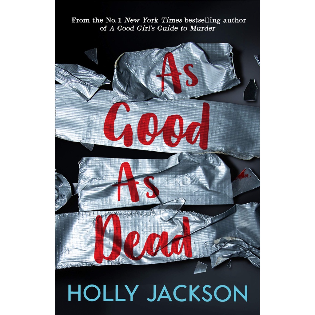 As Good As Dead (A Good Girl’s Guide to Murder, Book 3) by Holly Jackson