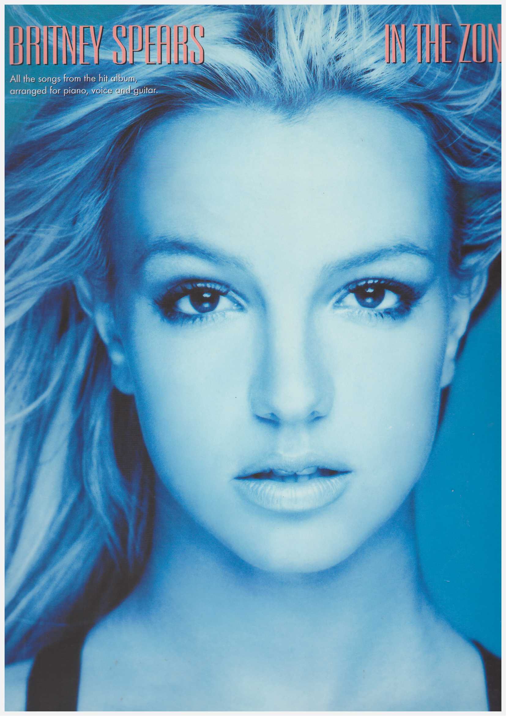 Britney Spears In The Zone / Pop Song Book / PVG Book / Piano Book / Vocal Book / Voice Book / Guitar Book / Gitar Book