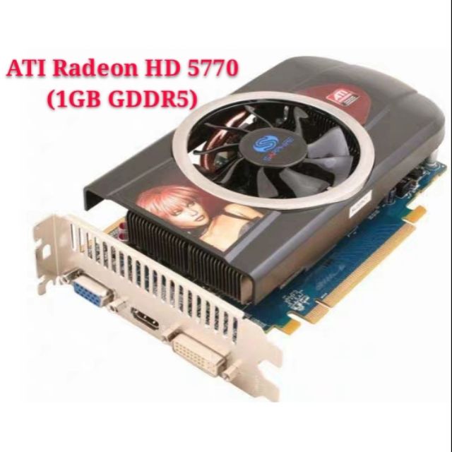 Sale Amd Radeon Hd 5770 Pci E 2 0 1gb Gddr5 Shopee Malaysia