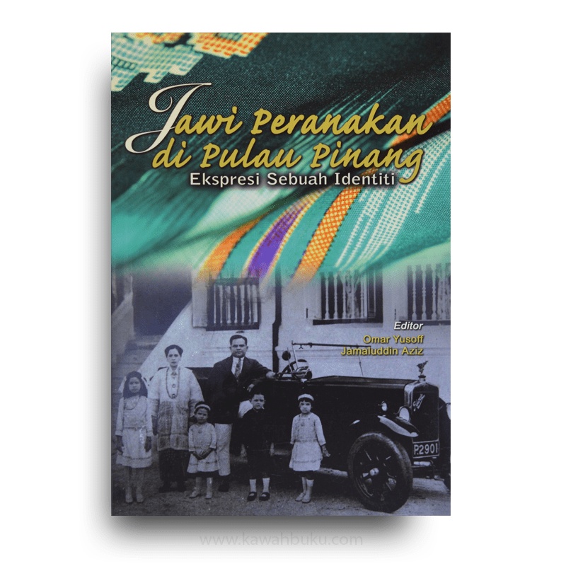 Jawi Peranakan di Pulau Pinang: Ekspresi Sebuah Identiti | Kawah Buku
