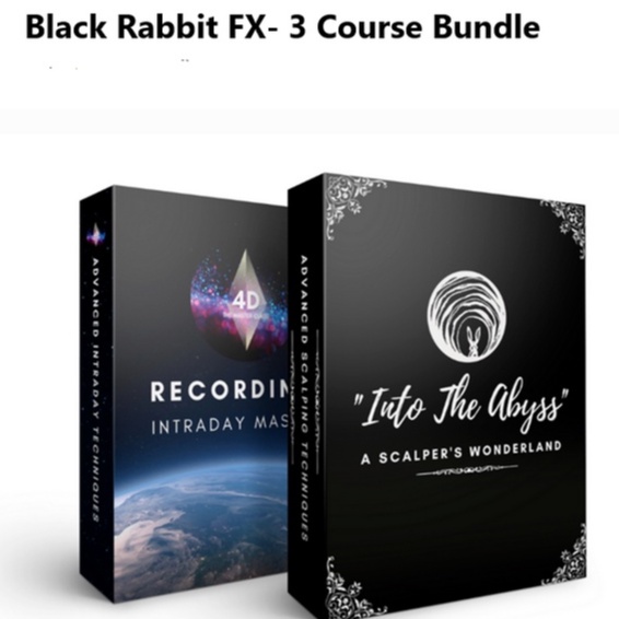 [3 Course] Black Rabbit FX – 4D Bootcamp, Into The Abbys & Trader's Smart Money Scalp